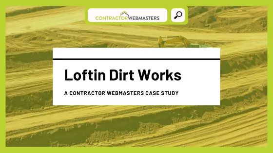 Loftin Dirt Works (Case Study)